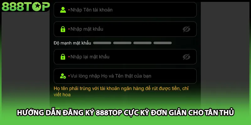 Hướng dẫn đăng ký 888TOP cực kỳ đơn giản cho tân thủ