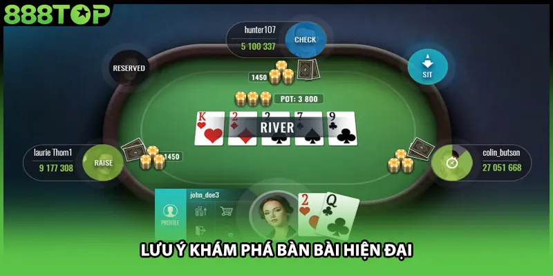 Lưu ý khám phá bàn bài hiện đại