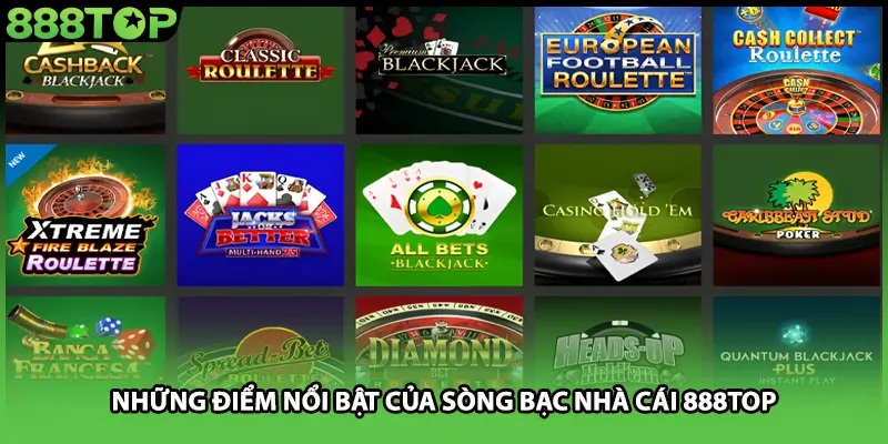 Những điểm nổi bật của sòng bạc nhà cái 888TOP