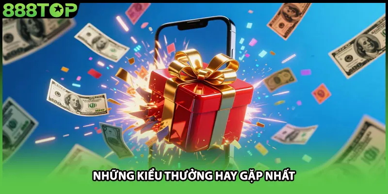 Những kiểu thưởng hay gặp nhất